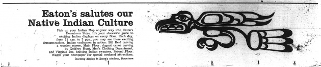 Eaton's Salutes Our Native Indian Culture, Vancouver Sun, July 18, 1967 (page 30) 